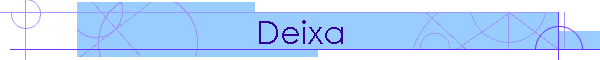 Deixa