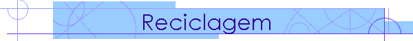 Reciclagem