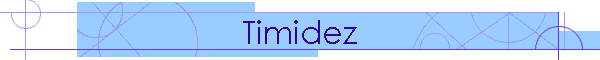 Timidez