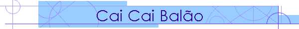 Cai Cai Balo