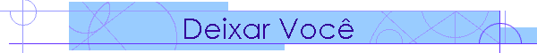 Deixar Voc