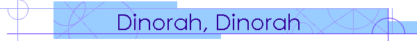 Dinorah, Dinorah