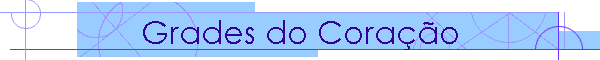 Grades do Corao
